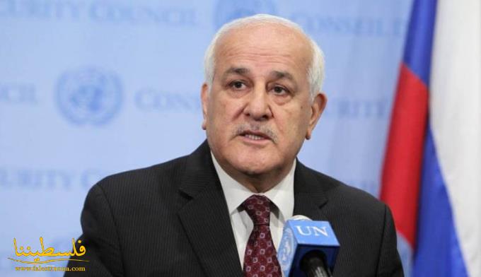 منصور: المجتمع الدولي مطالب بإدانة تصريحات المسؤولين الإسرائيل...