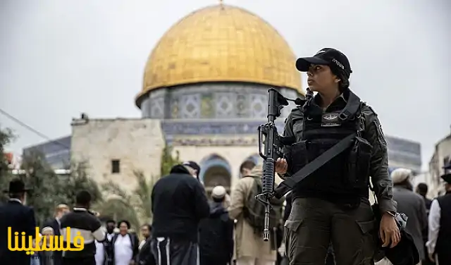 أول أيام "الفصح" اليهودي.. القدس ثكنة عسكرية ومستوطنون يقتحمون...